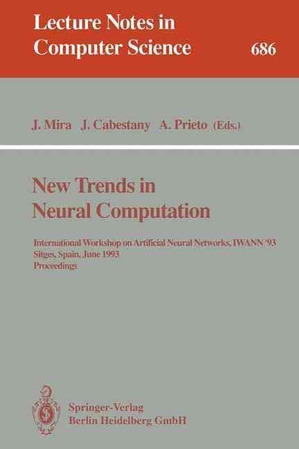 New Trends in Neural Computation 9783540567981 (Paperback)