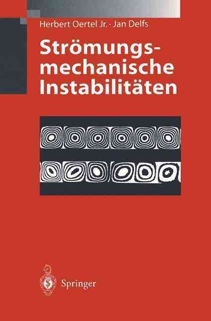 Strömungsmechanische Instabilitäten By Herbert Jr. Oertel, Jan Delfs