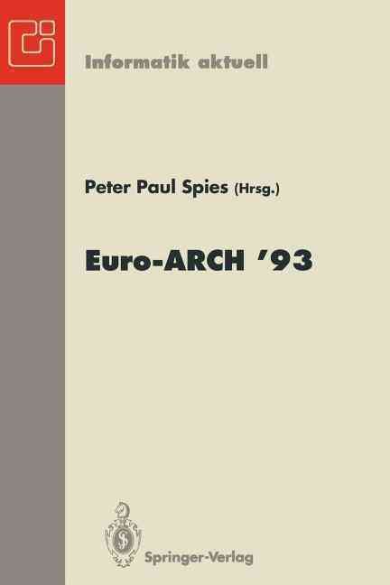 Europäischer Informatik Kongre Architektur Von Rechensystemen Euro-ARCH '93