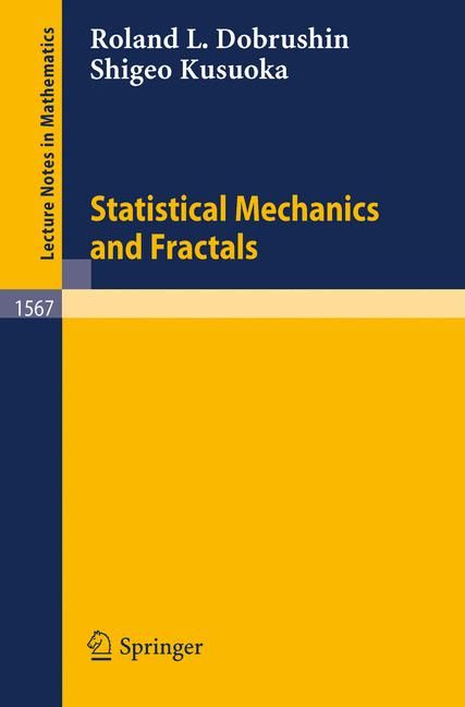 Statistical Mechanics and Fractals. Nankai Institute of Mathematics, Tianjin, P.R. China