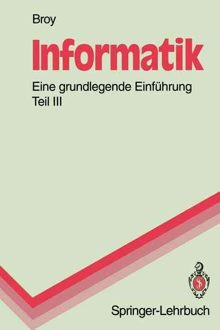 Informatik. Eine Grundlegende Einführung By Manfred Broy (Paperback)