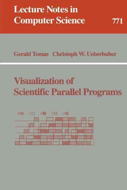 Visualization of Scientific Parallel Programs 9783540577386