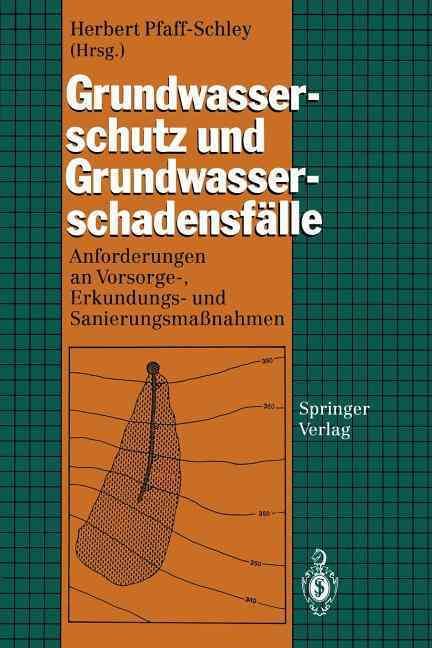Grundwasserschutz Und Grundwasserschadensfälle 9783540579458