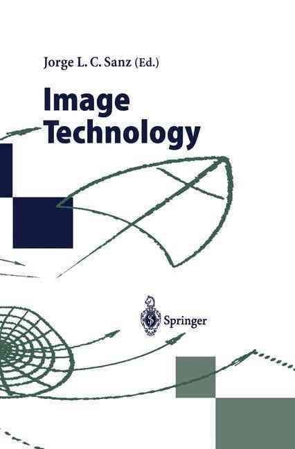 Image Technology By J. L. C. Sanz 9783540583066 (Hardback)