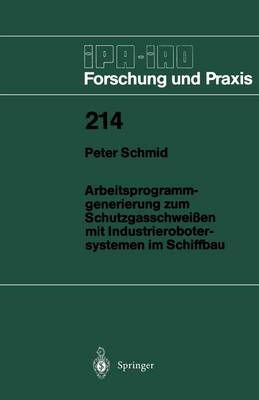 Arbeitsprogramm-Generierung Zum Schutzgasschweien Mit Industrierobotersystemen Im Schiffbau