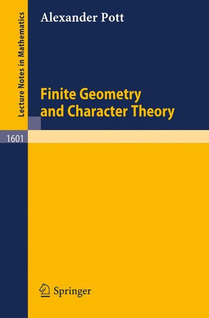 Finite Geometry and Character Theory By Alexander Pott 9783540590651