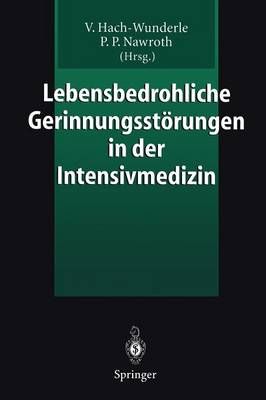 Lebensbedrohliche Gerinnungsstörungen in Der Intensivmedizin