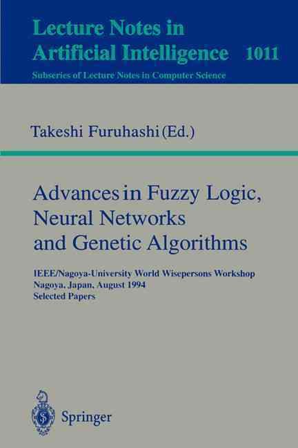 Advances in Fuzzy Logic, Neural Networks and Genetic Algorithms Lecture Notes in Artificial Intelligence