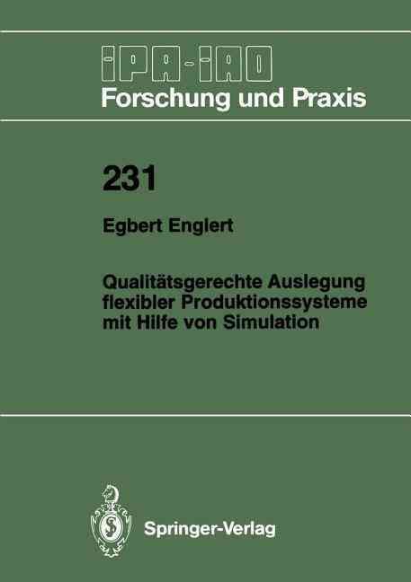 Qualitätsgerechte Auslegung Flexibler Produktionssysteme Mit Hilfe Von Simulation