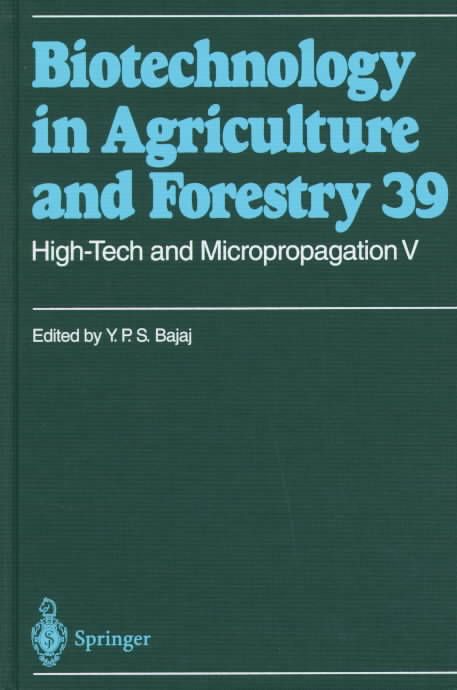 High-Tech and Micropropagation V By Y.P.S. Bajaj (editor) (Hardback)