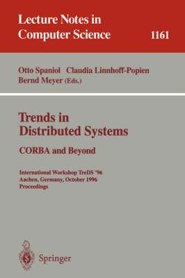 Trends in Distributed Systems: CORBA and Beyond 9783540618423