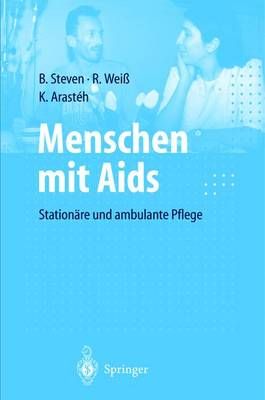 Menschen Mit Aids By Beate Steven, Rudolf Weiß, Keikawus N. Arasteh