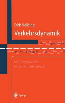 Verkehrsdynamik By Dirk Helbing 9783540619277 (Hardback)