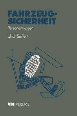 Fahrzeugsicherheit By Ulrich Seiffert 9783540623687 (Paperback)