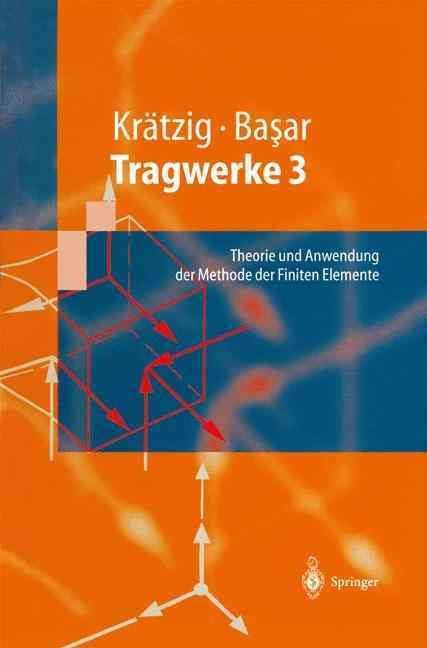 Tragwerke 3 By Wilfried B. Krätzig, Yavuz Basar 9783540624400