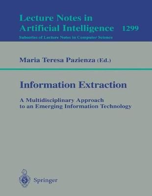 Information Extraction By SCIE-97, Maria Teresa Pazienza 9783540634386