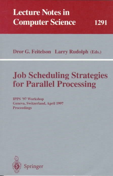 Job Scheduling Strategies for Parallel Processing 9783540635741