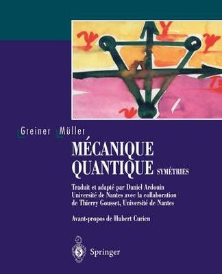 Mécanique Quantique. Symétries 9783540643463 (Paperback)