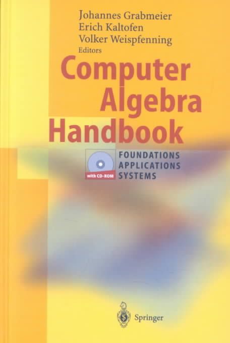 Computer Algebra Handbook 9783540654667 (Hardback)