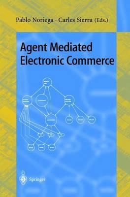 Agent Mediated Electronic Commerce 9783540659556 (Paperback)