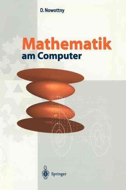 Mathematik Am Computer By Dietrich Nowottny 9783540660583 (Paperback)