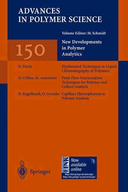 New Developments in Polymer Analytics I By M. Schmidt, M. Antonietti