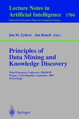 Principles of Data Mining and Knowledge Discovery 9783540664901