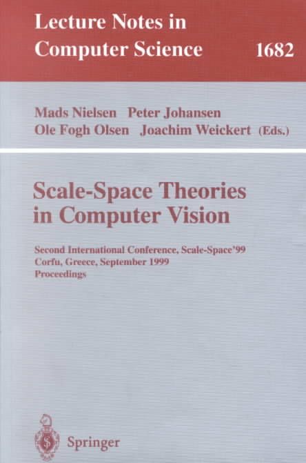 Scale-Space Theories in Computer Vision 9783540664987 (Paperback)
