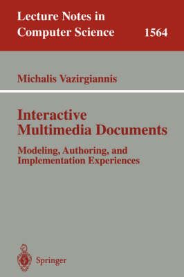 Interactive Multimedia Documents By Michalis Vazirgiannis (Paperback)