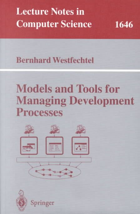 Models and Tools for Managing Development Processes 9783540667568