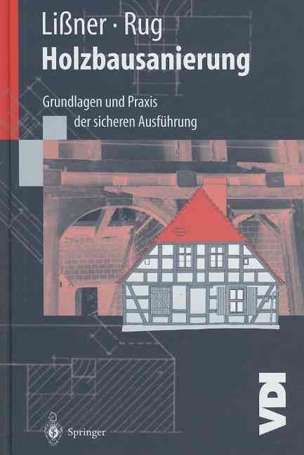 Holzbausanierung By Karin Lißner, Wolfgang Rug 9783540668756