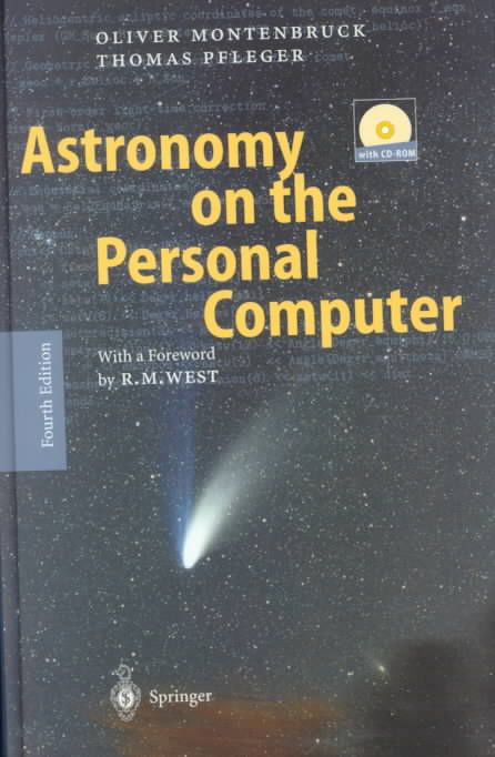 Astronomy on the Personal Computer By Oliver Montenbruck, T. Pfleger