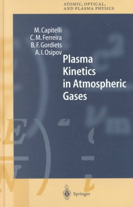 Plasma Kinetics in Atmospheric Gases By Mario Capitelli 9783540674160