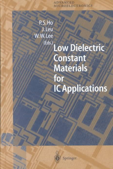 Low Dielectric Constant Materials for IC Applications 9783540678199
