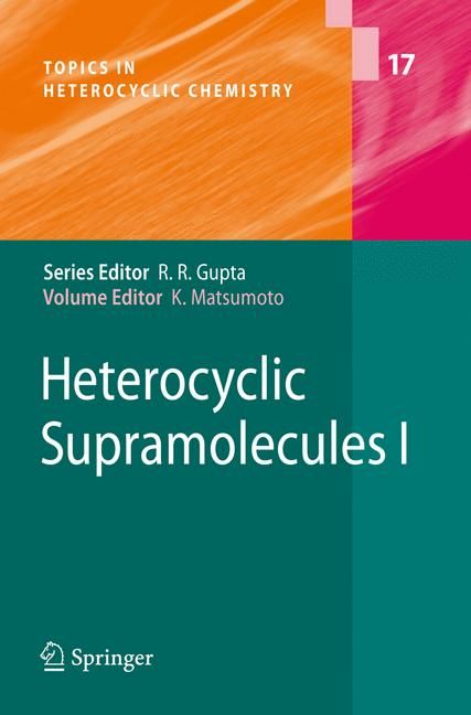 Heterocyclic Supramolecules By Kiyoshi Matsumoto, K. Goto (Hardback)