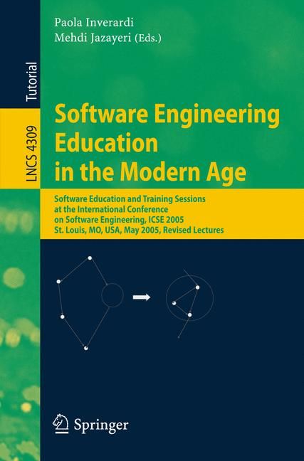 Software Engineering Education in the Modern Age 9783540682035
