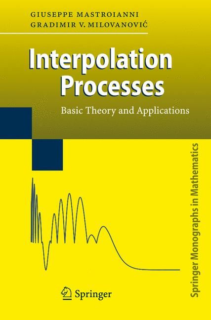 Interpolation Processes By G. Mastroianni, G. V. MilovanoviÔc
