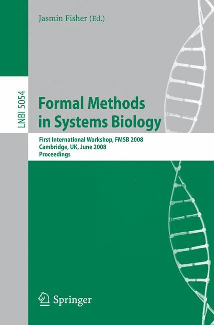 Formal Methods in Systems Biology By J. Fisher 9783540684107
