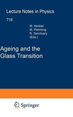 Ageing and the Glass Transition 9783540696834 (Hardback)