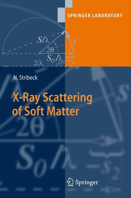 X-Ray Scattering of Soft Matter By Norbert Stribeck 9783540698555