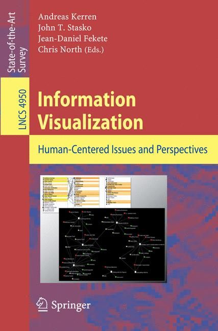 Information Visualization By Andreas Kerren 9783540709558 (Paperback)