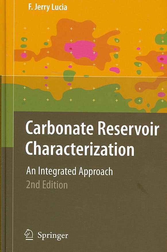 Carbonate Reservoir Characterization By F. Jerry Lucia 9783540727408