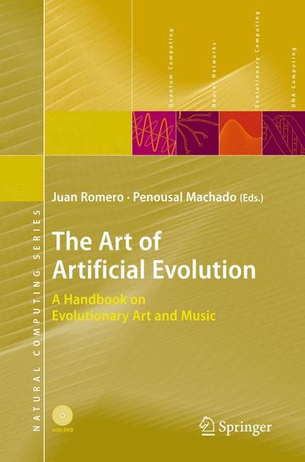 The Art of Artificial Evolution By Juan Romero, Penousal Machado