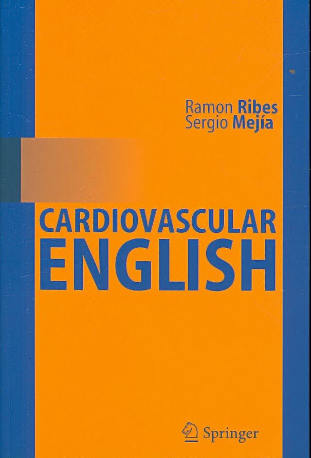 Cardiovascular English By Ramón Ribes, Sergio Mejía Viana