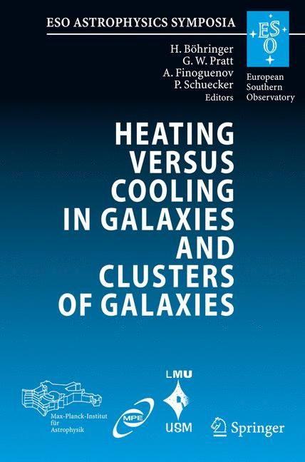 Heating Versus Cooling in Galaxies and Clusters of Galaxies (Hardback)