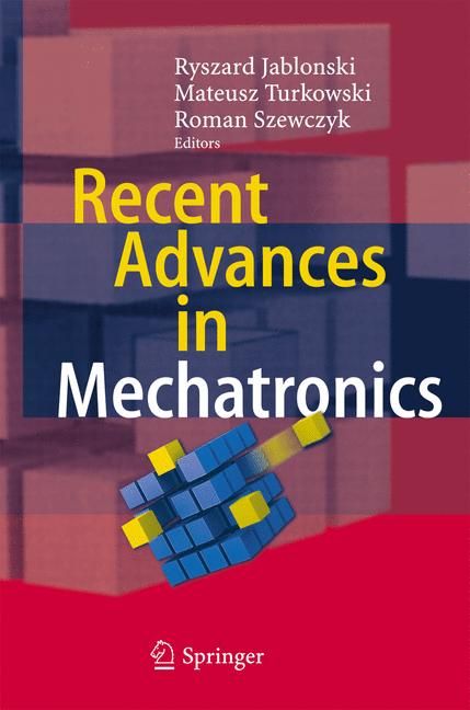 Recent Advances in Mechatronics 9783540739555 (Hardback)