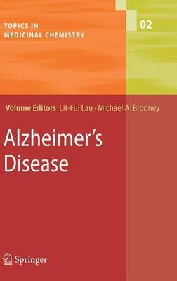 Alzheimer's Disease By Lit-Fui Lau, Michael A. Brodney 9783540742289