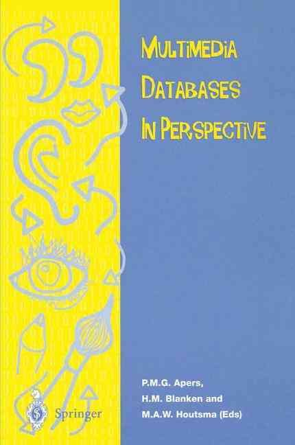 Multimedia Databases in Perspective 9783540761099 (Paperback)