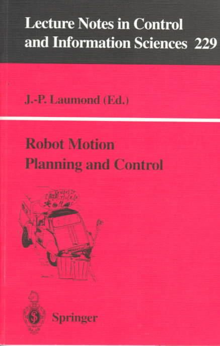 Robot Motion Planning and Control By J.-P. Laumond 9783540762195