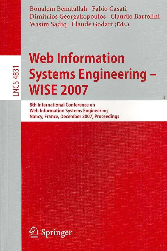 Web Information Systems Engineering - WISE 2007 Information Systems and Applications, Incl. Internet/Web, and HCI